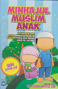Image of Minhajul Muslim Anak: seri akhlak