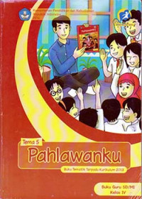 Image of Pahlawanku: buku guru sd/mi tema 5 kelas 4