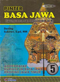 Image of Pinter Basa Jawa: piwulang basa jawa kangge kelas 5 sd/mi