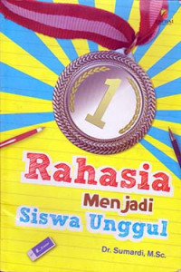 Image of Rahasia Menjadi Siswa Unggul