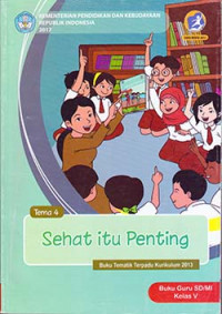 Image of Sehat itu Penting: tema 4 buku guru sd/mi kelas 5