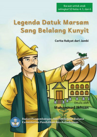 Image of Legenda Datuk Marsam Sang Belalang Kunyit : cerita rakyat dari Jambi