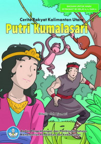 Image of Putri Kumalasari : cerita rakyat Kalimantan Utara