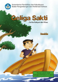 Image of Geliga Sakti : ceita rakyat dari Riau