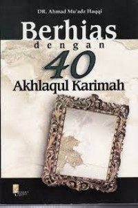 Image of Berhias dengan 40 Akhlaqul Karimah